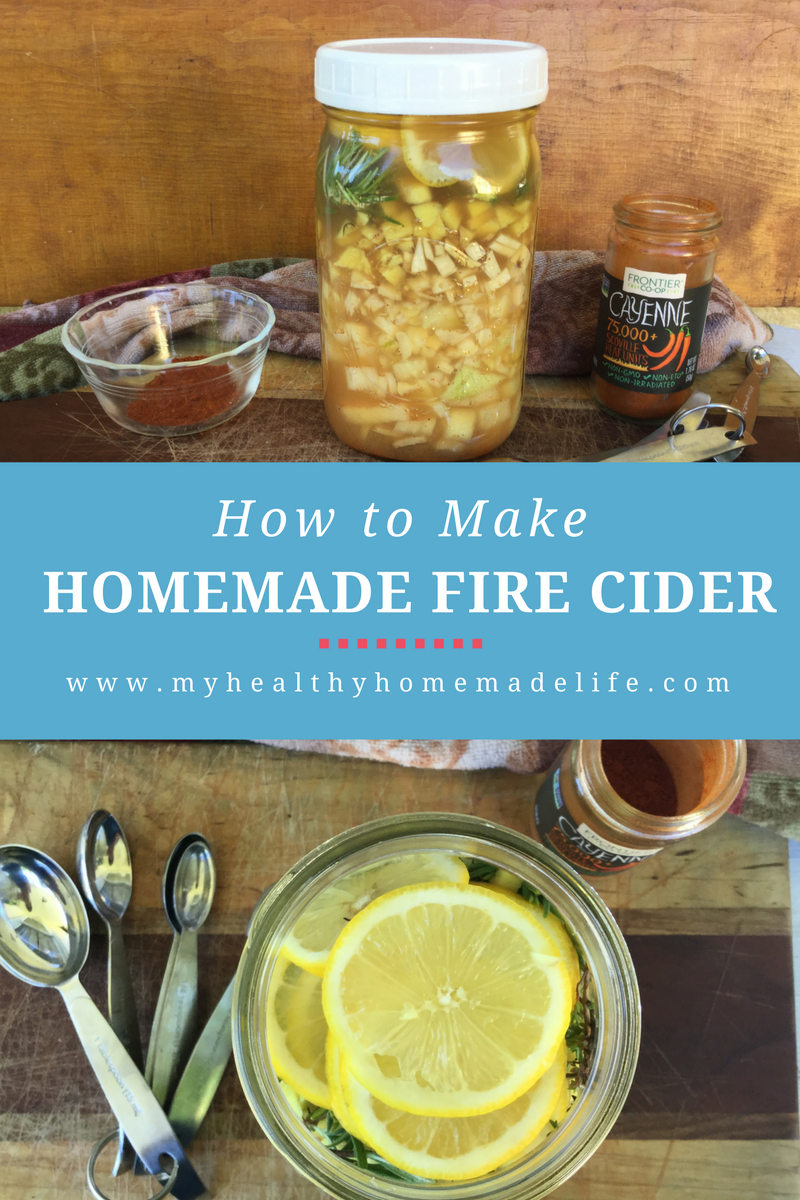 How to Make Homemade Fire Cider My Healthy Homemade Life