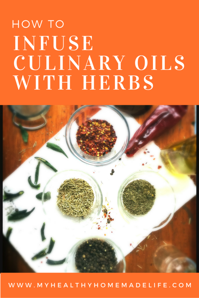 How to Infuse Culinary Oils with Herbs | Healthy Recipes | Herbal Recipes | DIY | Homemade Gifts | Clean Eating | Real Food | Healthy Eating