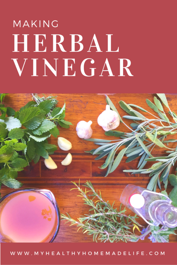 Making Herbal Vinegar My Healthy Homemade Life