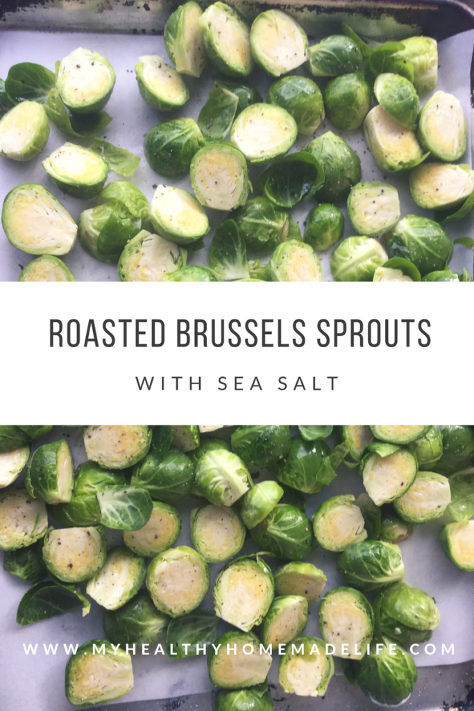Roasted Brussels Sprouts with Sea Salt | Healthy Recipes | Clean Eating | Gluten Free | Vegan | Healthy Sides | Holiday Recipes | Real Food