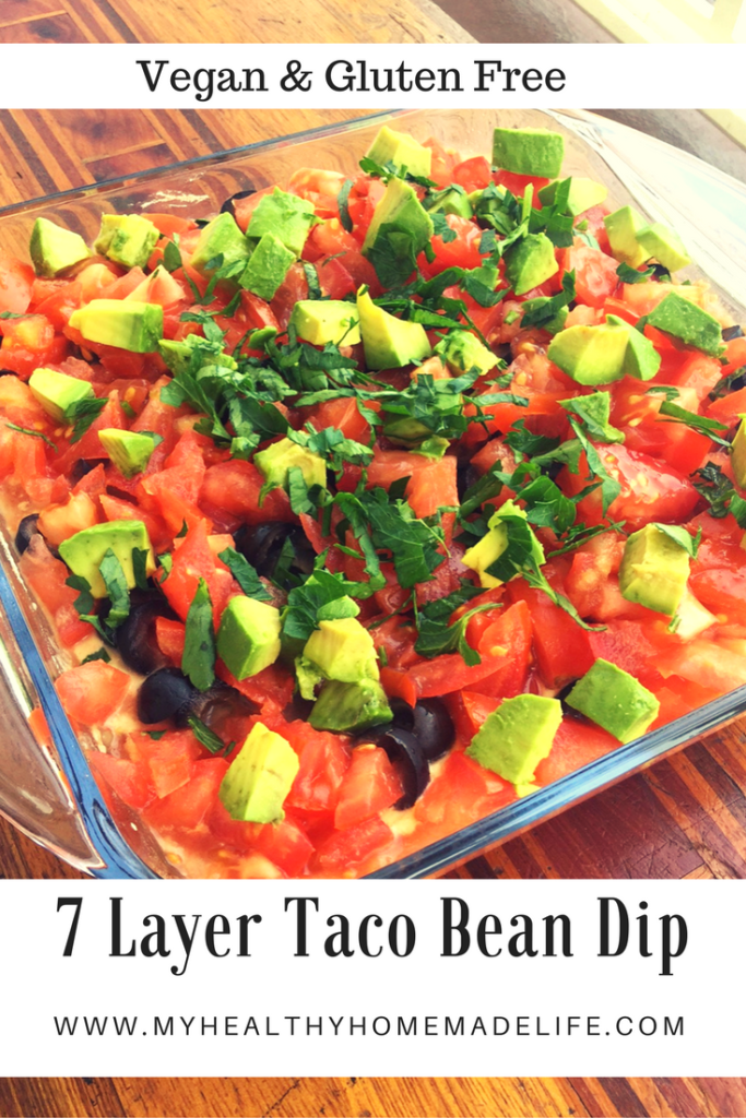 7 Layer Taco Bean Dip | Vegan | Gluten Free | Dairy Free | Healthy Recipes | Appetizers | Potluck | Healthy Recipes | Clean Eating | My Healthy Homemade Life