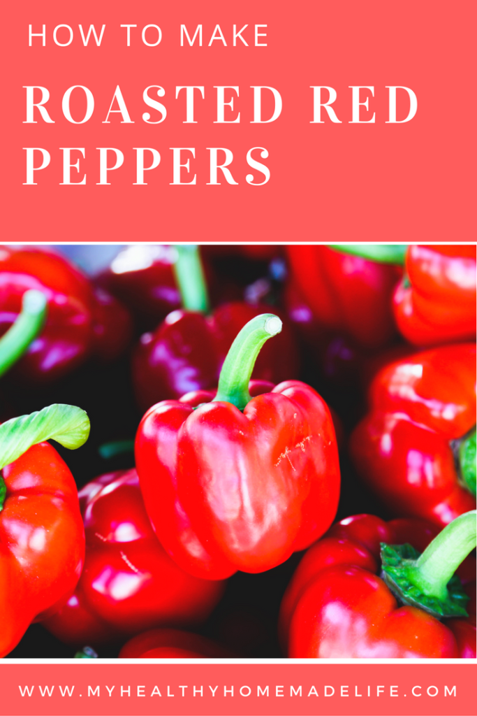 How to Make Roasted Red Peppers | Freezing | Preserving | DIY | Healthy Recipes | Roasted Red Pepper Recipe | My Healthy Homemade Life