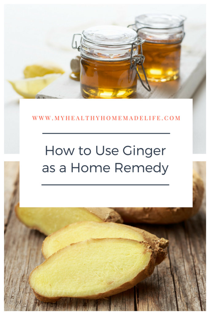 How to Use Ginger as a Home Remedy | Ginger Tea | Homemade Ginger Ale | Herbs for Pain | Cold & Flu Remedy | Fever | My Healthy Homemade Life #homeremedies #ginger #herbalremedy