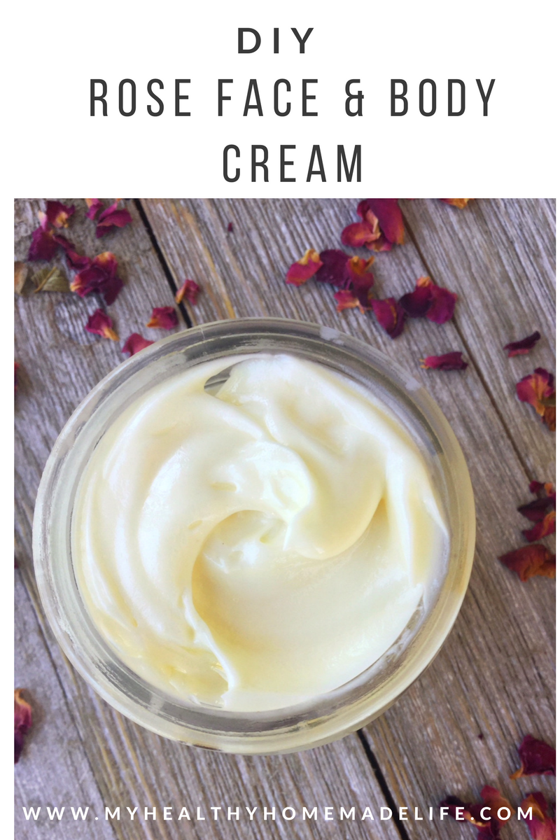 DIY Rose Face & Body Cream My Healthy Homemade Life